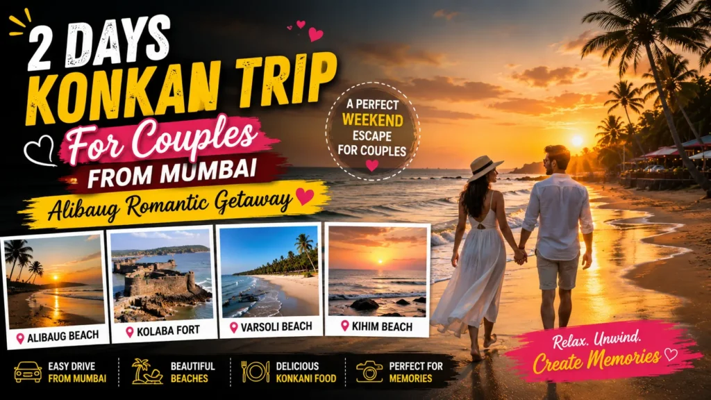 2 Days Konkan Trip for Couples From Mumbai – Alibaug Romantic Getaway