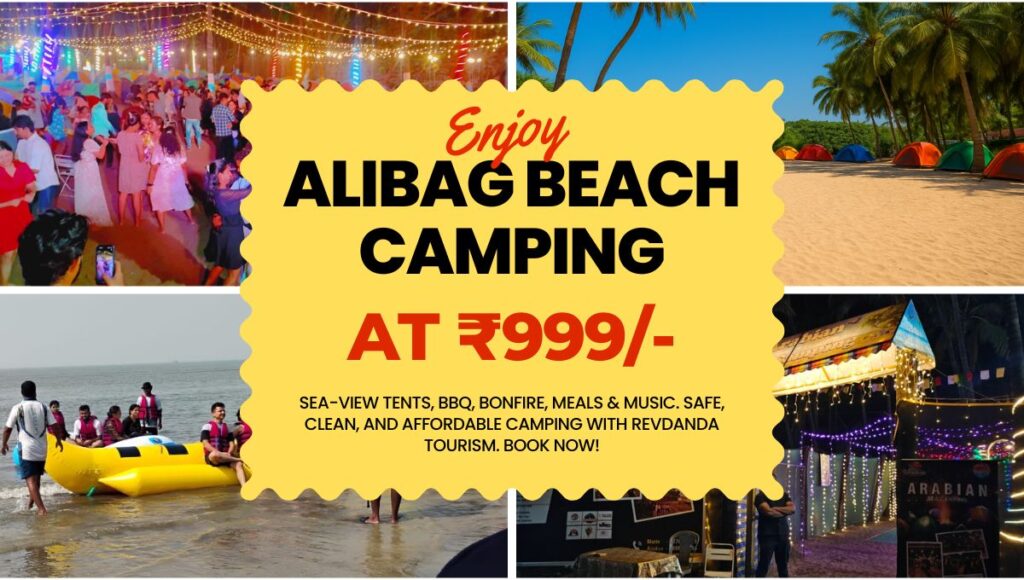 Revdanda Tourism – Alibagh Beach Camping @ ₹999 | Best Beachside Experience Near Mumbai