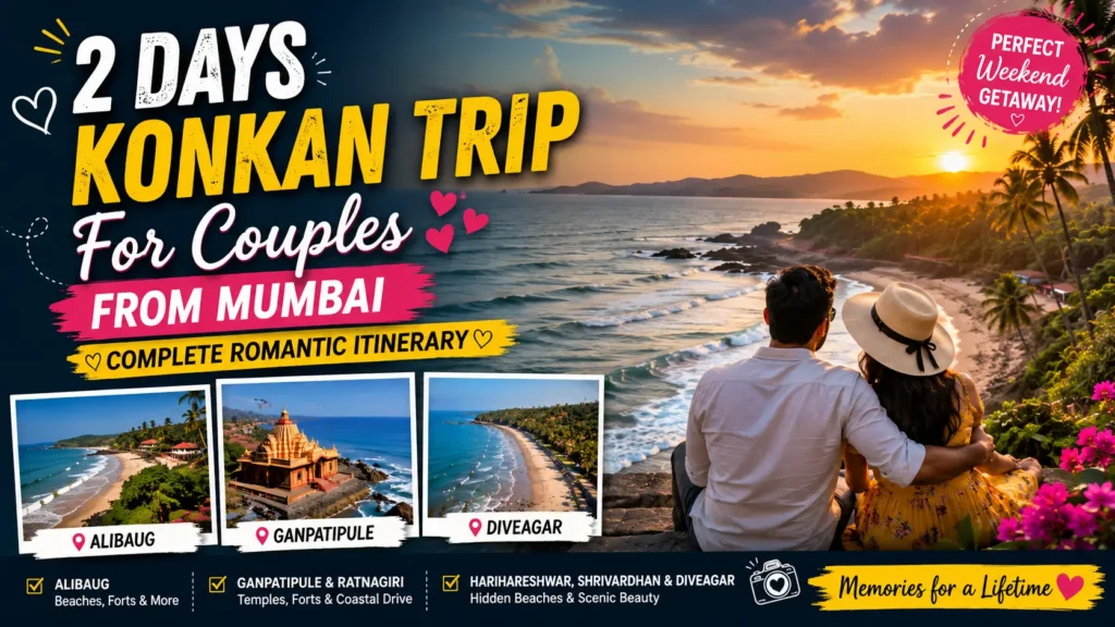 2 Days Konkan Trip for Couples From Mumbai – Complete Romantic Itinerary