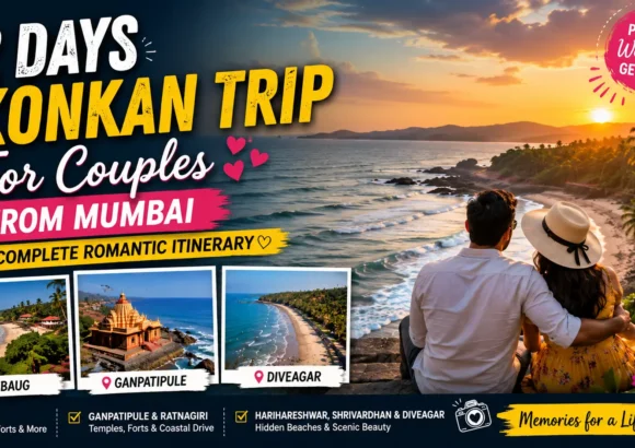 2 Days Konkan Trip for Couples From Mumbai – Complete Romantic Itinerary